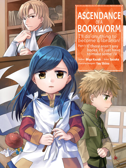 Title details for Ascendance of a Bookworm, Volume 4 by Miya Kazuki - Available